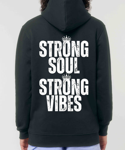 Unisex Hoodie "Strong Soul Strong Vibes"